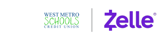 West Metro Schools CU together with Zelle®