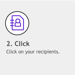 2. Click. Click on your recipients.